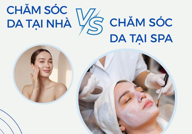 So sánh chăm sóc da tại spa chuyên nghiệp và tại nhà: Lựa chọn nào tối ưu?